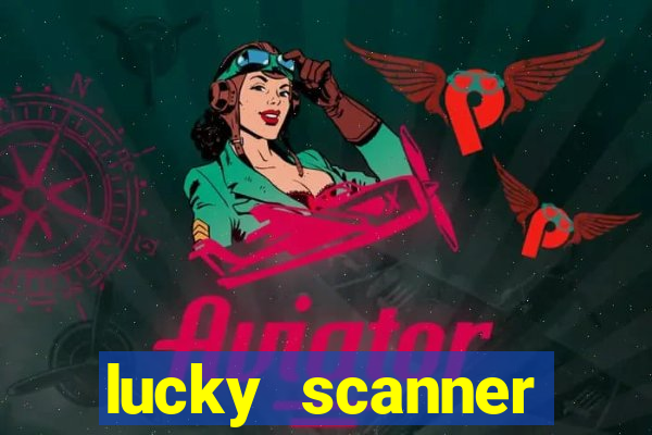 lucky scanner leitor da sorte